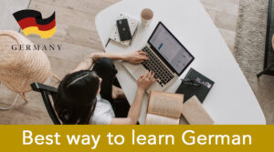 What’s the best way to learn German on your own?