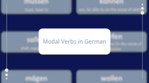 What are the modal words in German and how to use them to express your desire and ask for permission
